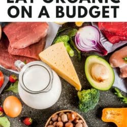 https://www.cleaneatingkitchen.com/wp-content/uploads/2017/07/eat-organic-on-a-budget-250x250.jpg