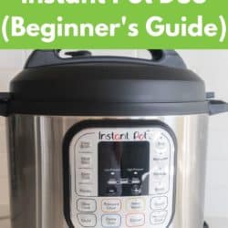 Getting Started With Your Instant Pot Duo (COMPLETE GUIDE 2023)