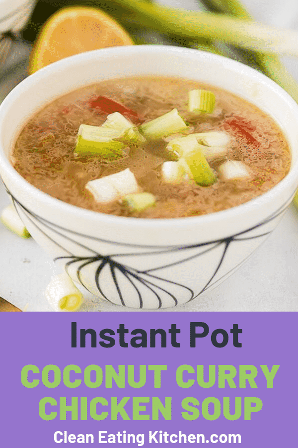 Instant Pot Chicken Curry Soup (Whole30 & Gluten-Free) - Clean Eating ...
